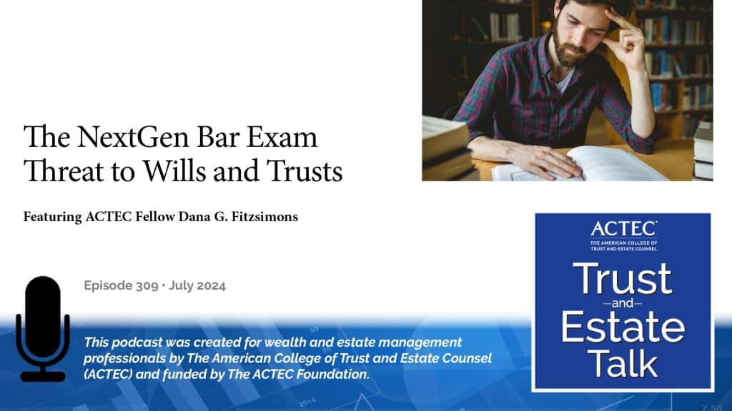 The NextGen Bar Exam Threat to Wills and Trusts