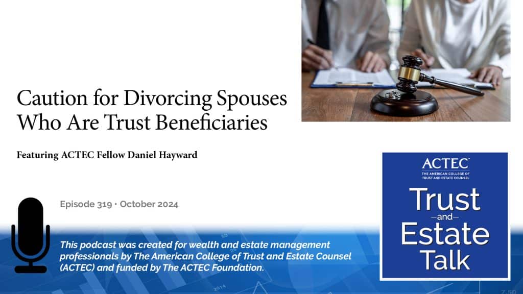 Caution for Divorcing Spouses Who Are Trust Beneficiaries