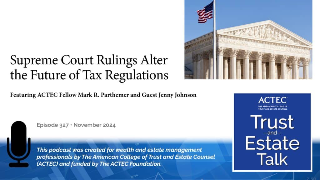 Supreme Court Rulings Alter the Future of Tax Regulations