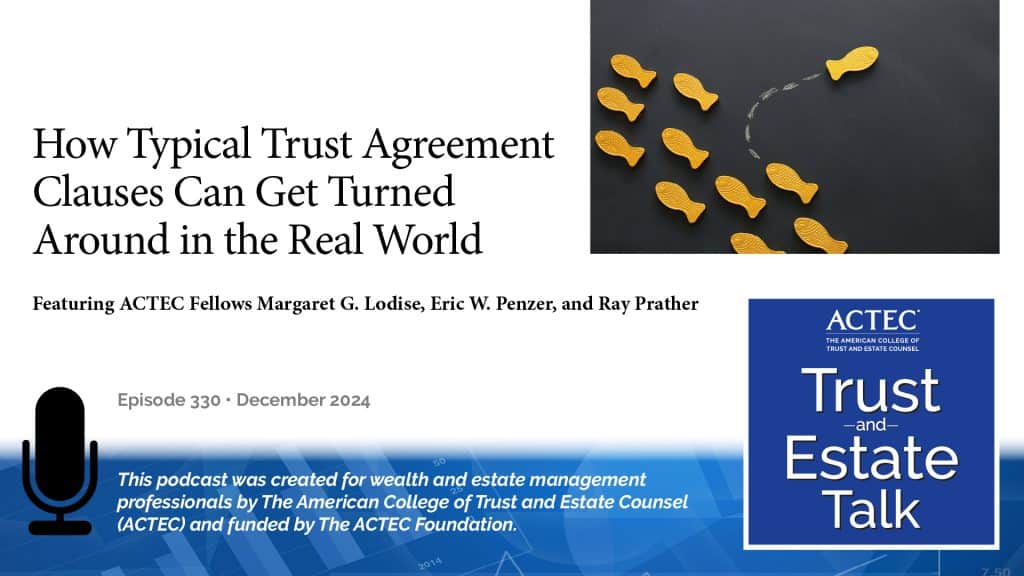 How Typical Trust Agreements Clauses Can Get Turned Around in the Real World